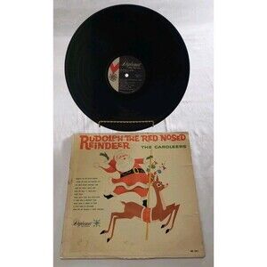 Rudolph The Red-Nosed Reindeer The Caroleers Vinyl Diplomat Records NX 1011.....